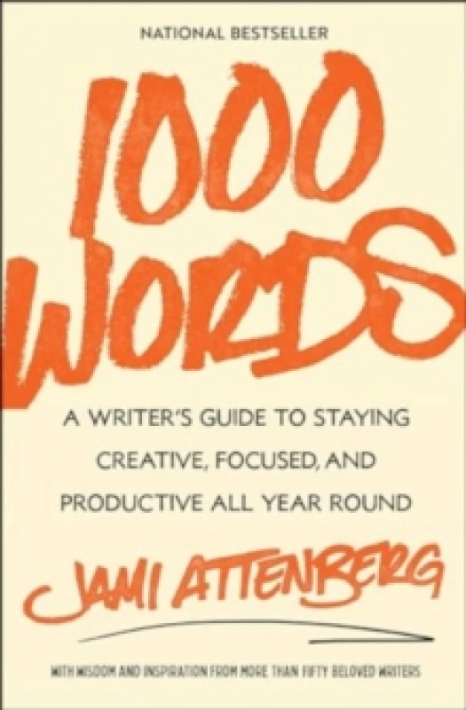 Image of 1000 Words : A Writer's Guide to Staying Creative, Focused, and Productive All Year Round Paperback / softback