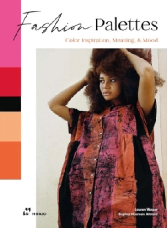 Image of Fashion Palettes: Color Inspiration, Meaning and Mood Paperback / softback
