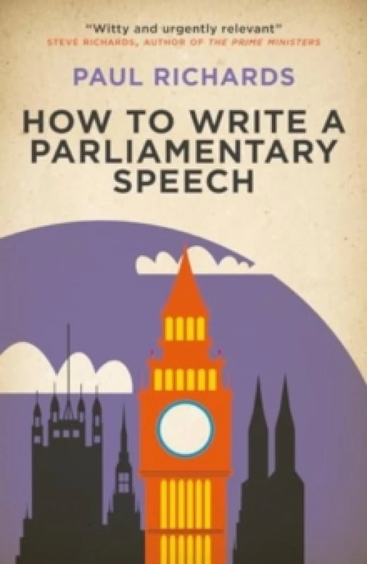 Image of How to Write a Parliamentary Speech : A practical guide for politicians and speechwriters Paperback / softback