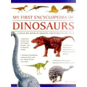 Image of My First Encylopedia of Dinosaurs: A First Encyclopedia with Supersize Pictures by Matt Bugler (Paperback, 2016)