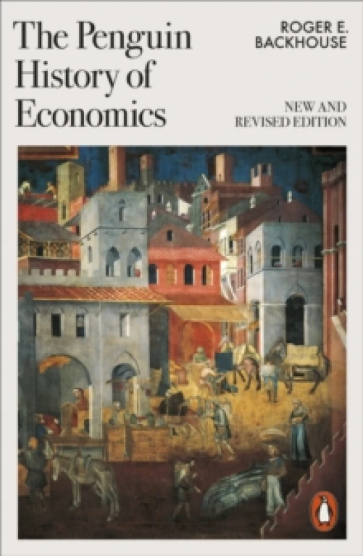 Image of The Penguin History of Economics : New and Revised Paperback / softback