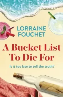 Image of A Bucket List To Die For : The most uplifting, feel-good summer read of the year