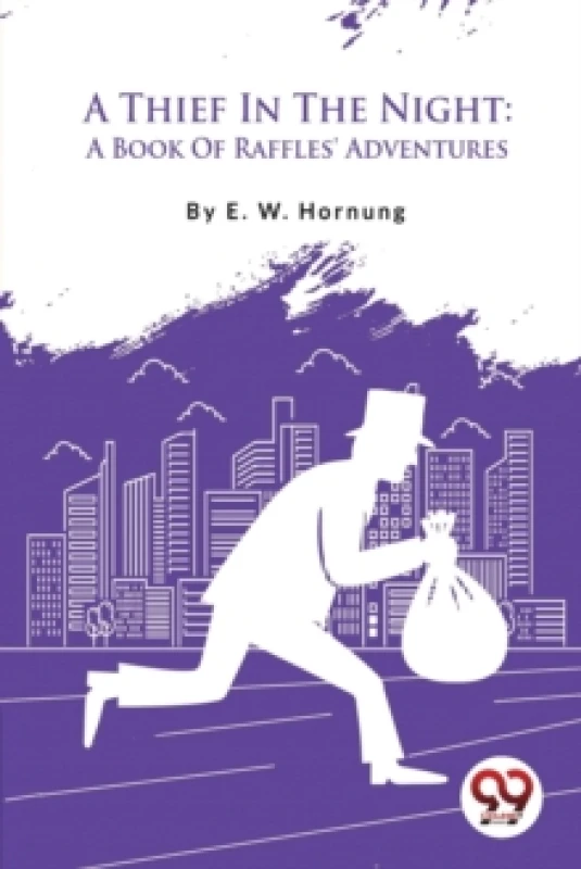 Image of A Thief in the Night : A Book of Raffles' Adventures Paperback / softback