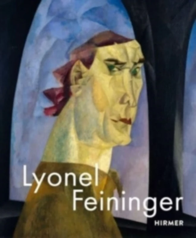 Image of Lyonel Feininger. Hardback. By Lyonel Feininger Books