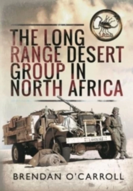 Image of The Long Range Desert Group in North Africa Hardback