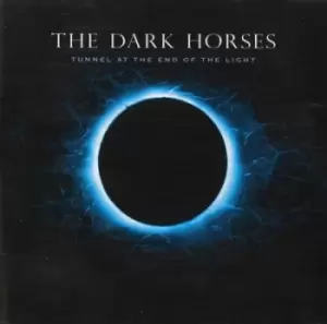Image of Tunnel at the End of the Light by The Dark Horses Vinyl Album
