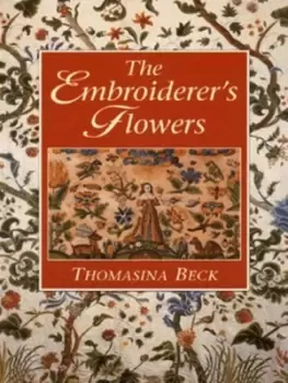 Image of The embroiderers flowers by Thomasina Beck