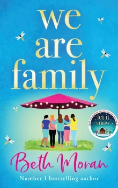 Image of We Are Family : A feel-good read from NUMBER ONE BESTSELLER Beth Moran Hardback