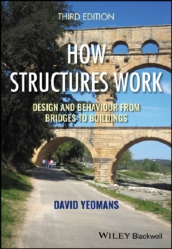 Image of How Structures Work : Design and Behaviour from Bridges to Buildings Paperback / softback