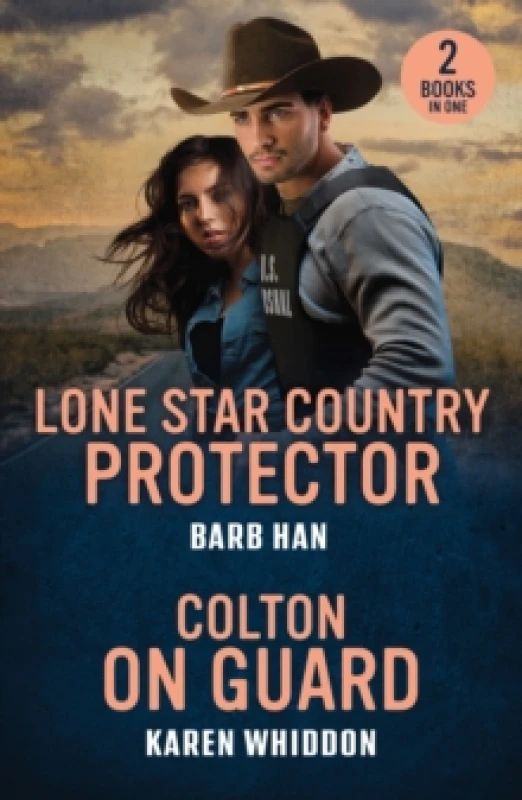 Image of Lone Star Country Protector / Colton On Guard : Lone Star Country Protector (Marshals of Mesa Point) / Colton on Guard (the Coltons of Alaska) Paperba