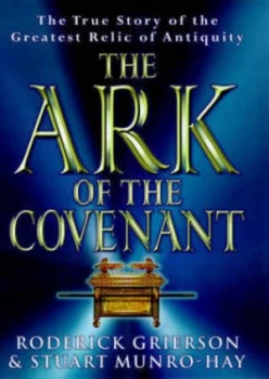 Image of The Ark of the Covenant by Roderick Grierson Hardback