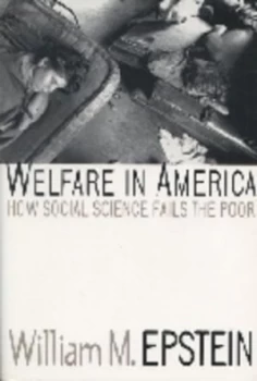 Image of Welfare in America by William M. Epstein Book