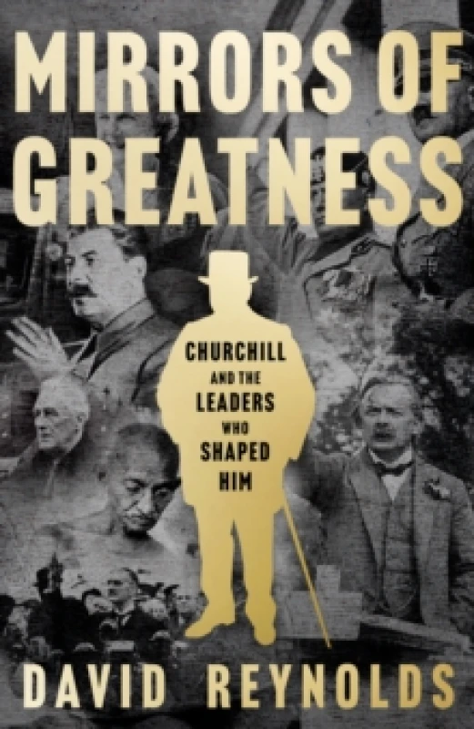 Image of Mirrors of Greatness. Hardback. By David Reynolds Books