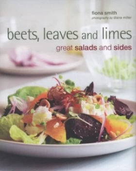 Image of Beets Leaves and Limes by Fiona Smith and Diana Miller Hardback