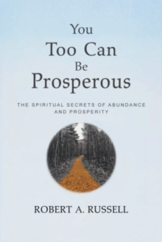 Image of You Too Can Be Prosperous : The Spiritual Secrets of Abundance and Prosperity Paperback