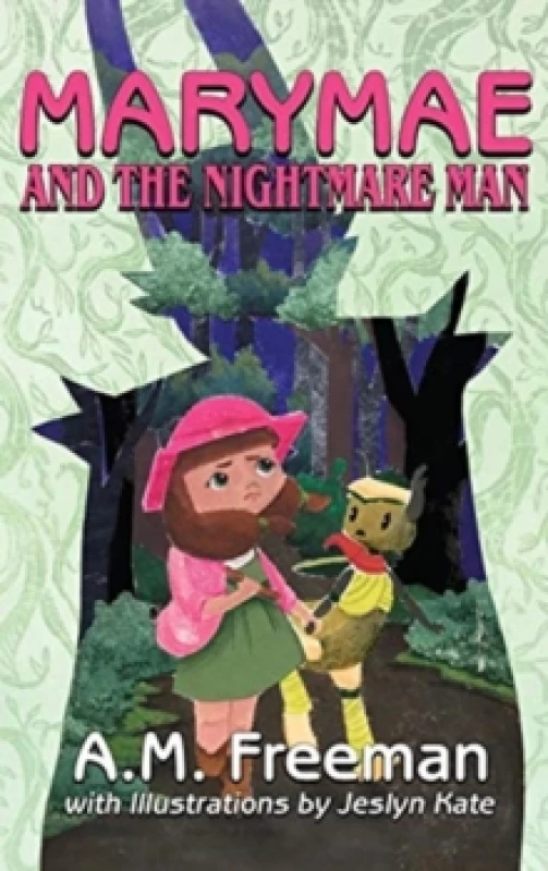 Image of Marymae and the Nightmare Man. Hardback. By A M Freeman Books