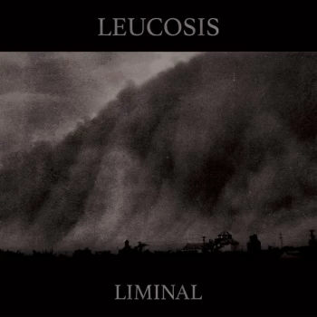 Image of Leucosis - Liminal Vinyl