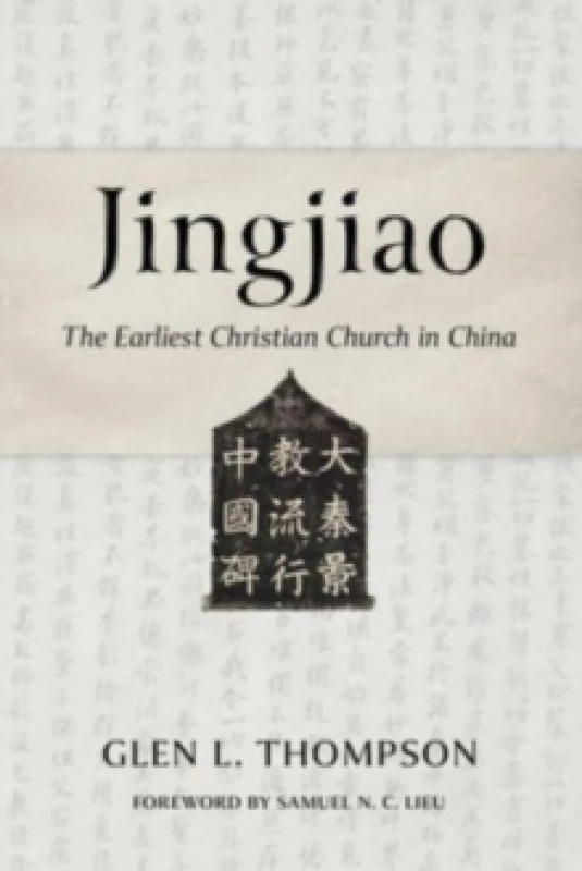 Image of Jingjiao : The Earliest Christian Church in China Paperback / softback
