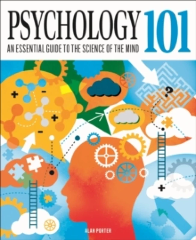 Image of Psychology 101 : An Essential Guide To The Science of the Mind Hardback