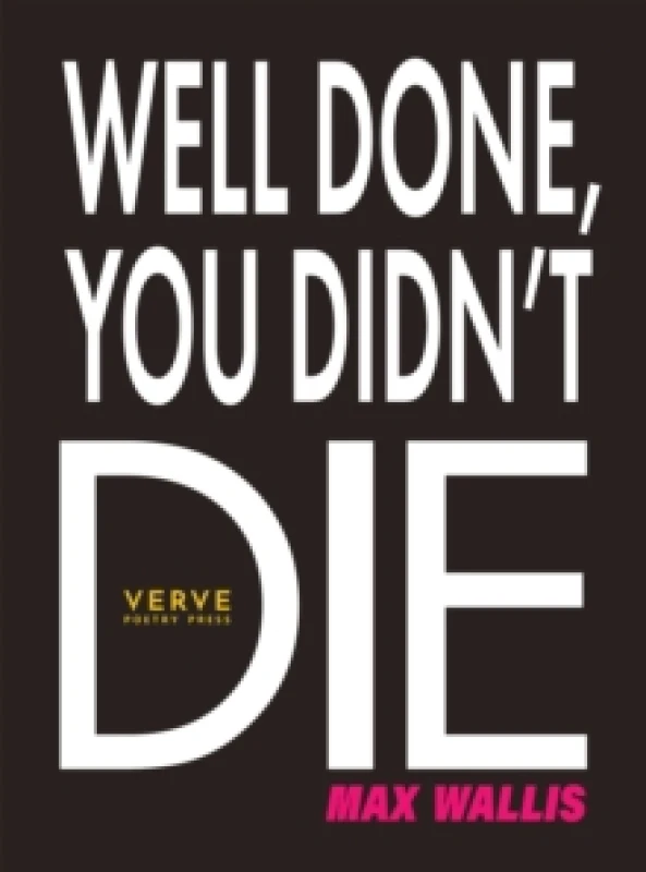 Image of Well Done, You Didn't Die Paperback / softback