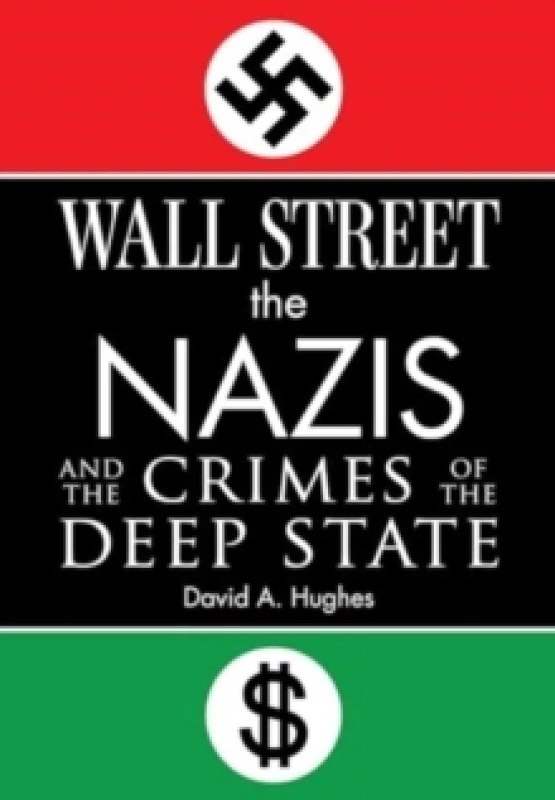 Image of wall street the nazis and the crimes of the deep state 9781510779853