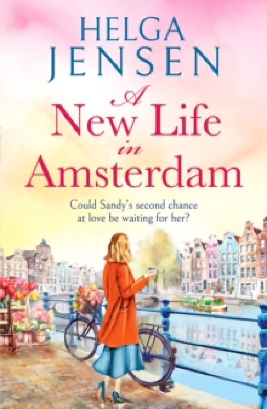 Image of A New Life in Amsterdam : An uplifting, relatable later-in-life romance Paperback / softback