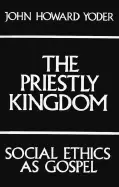 Image of priestly kingdom social ethics as gospel