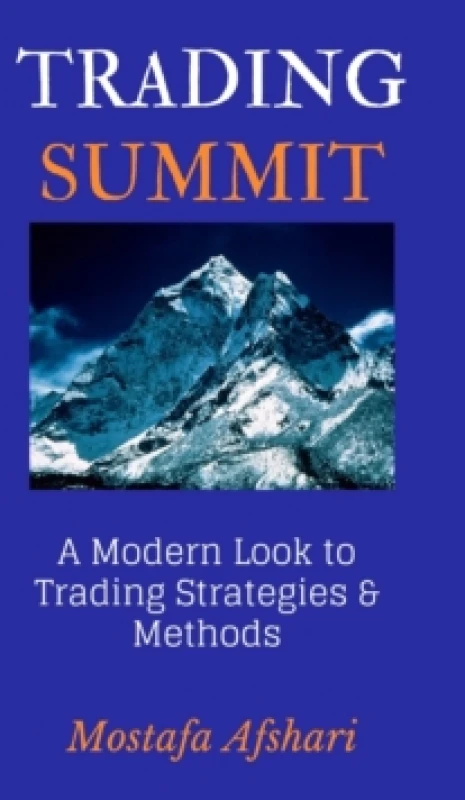 Image of Trading Summit : A Modern Look to Trading Strategies and Methods Hardback