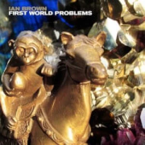 Image of Ian Brown - First World Problems 12