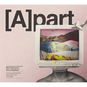 Image of Ellen Kirkwood & Sirens Big Band - [A]part CD