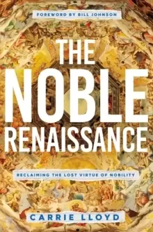 Image of The Noble Renaissance : Reclaiming the Lost Virtue of Nobility