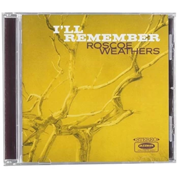Image of Roscoe Weathers - I'll Remember CD