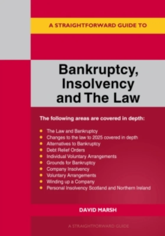 Image of A Straightforward Guide to Bankruptcy Insolvency and the Law. Paperback. By David Marsh Books
