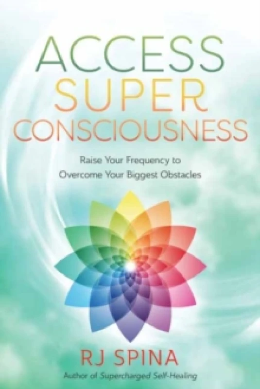 Image of Access Super Consciousness. Paperback. By RJ Spina Books