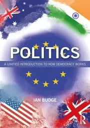 Image of Politics A Unified Introduction to How Democracy Works
