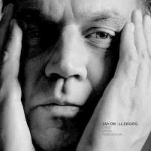 Image of Once Upon Tomorrow by Jakob Illeborg CD Album