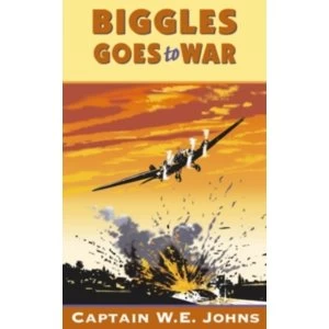 Image of Biggles Goes to War by W. E. Johns (Paperback, 1996)