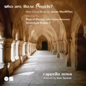 Image of James MacMillan - Who Are These Angels?: New Choral Music By James MacMillan CD Album - Used