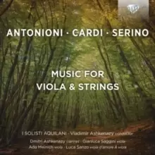 Image of Antonioni/Cardi/Serino: Music for Viola & Strings