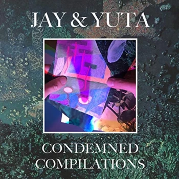 Image of Jay & Yuta - Condemned Compilations Vinyl