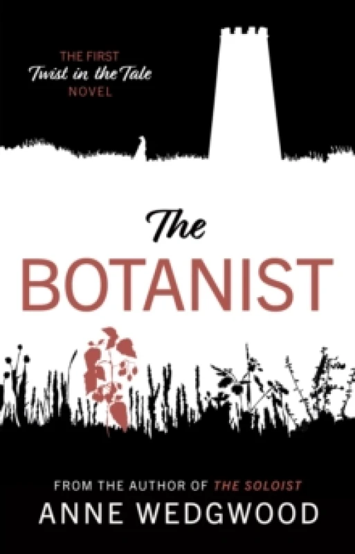 Image of The Botanist : The First 'Twist in the Tale' Novel Paperback / softback