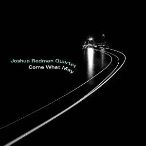 Image of Joshua Redman Quartet - Come What May Vinyl