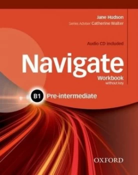 Image of Navigate B1 Pre-Intermediate Workbook with without key by Jane Hudson