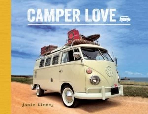 Image of Camper Love by Jamie Tinney Hardback