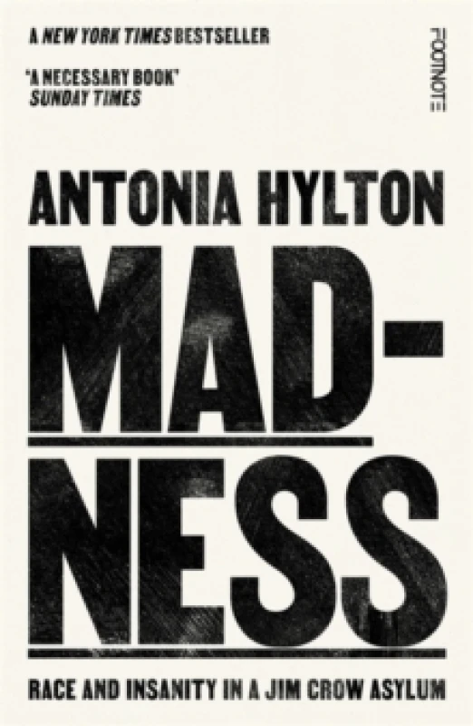 Image of Madness : Race and Insanity in a Jim Crow Asylum - The New York Times Bestseller Paperback / softback