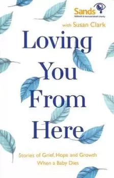 Image of Loving you from here by Susan Clark