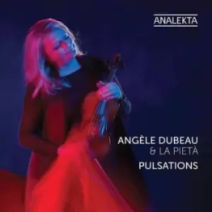 Image of Angele Dubeau & La Pieta Pulsations by Angele Dubeau CD Album
