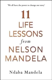 Image of 11 Life Lessons from Nelson Mandela