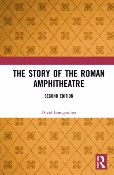 Image of The Story of the Roman Amphitheatre