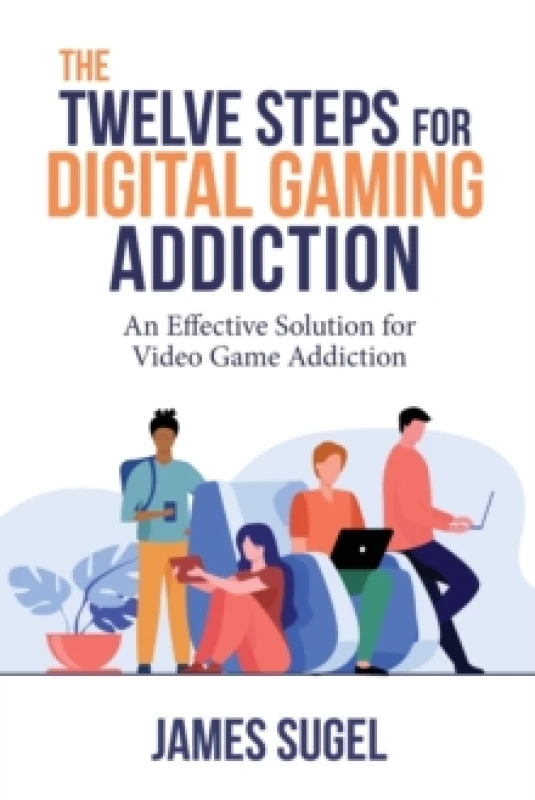 Image of The Twelve Steps for Digital Gaming Addiction Paperback / softback